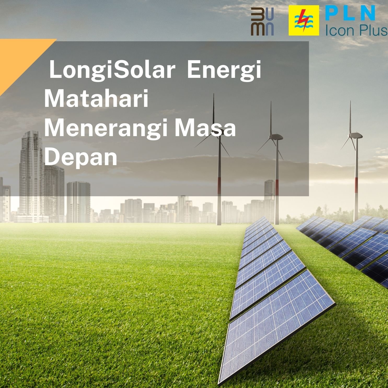LongiSolar Energi Matahari Menerangi Masa Depan