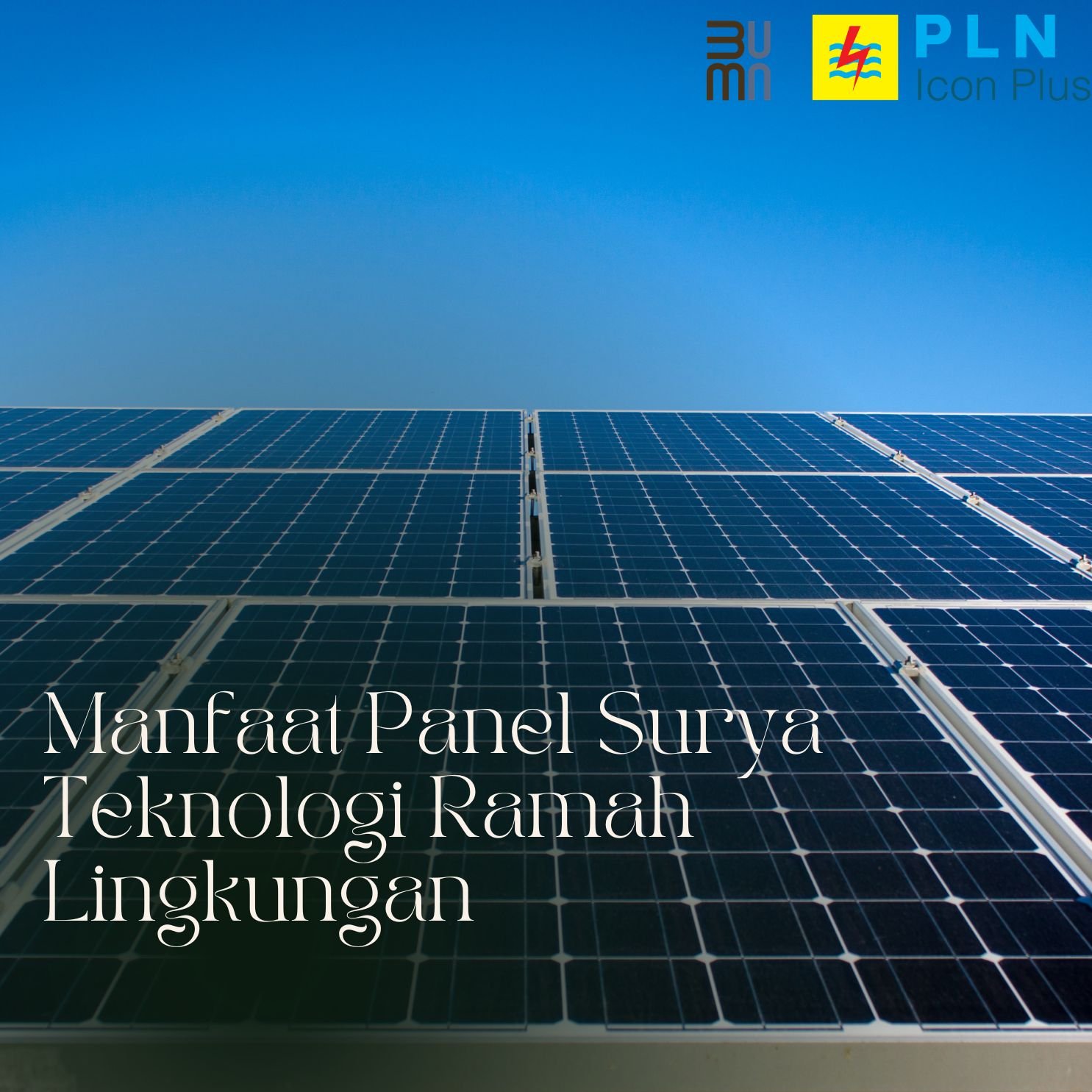 Manfaat Panel Surya Teknologi Ramah Lingkungan